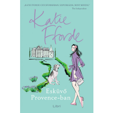 Libri Kiadó Esküvő Provence-ban - Katie Fforde regény
