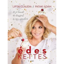 Libri Kiadó Liptai Claudia-Édeskettes gasztronómia