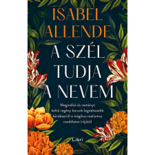 Libri Könyvkiadó A szél tudja a nevem regény