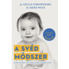 Libri Könyvkiadó Cecilia Chrapkowska - Agnes Wold: A svéd módszer - Babavárás és csecsemőgondozás