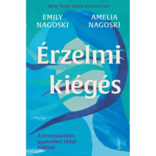 Libri Könyvkiadó Érzelmi kiégés - A stresszkezelés gyakorlati titkai nőknek társadalom- és humántudomány