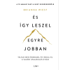 Libri Könyvkiadó És így leszel egyre jobban