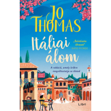 Libri Könyvkiadó Itáliai álom - A vakáció, amely örökre megváltoztatja az életed irodalom