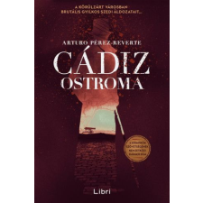 LIBRI KÖNYVKIADÓ KFT. Cádiz ostroma regény