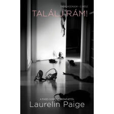 LIBRI KÖNYVKIADÓ KFT. Laurelin Paige - Találj rám! regény