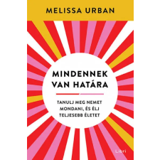 LIBRI KÖNYVKIADÓ KFT. Melissa Urban - Mindennek van határa életmód, egészség