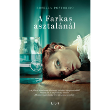 LIBRI KÖNYVKIADÓ KFT. Rosella Postorino - A Farkas asztalánál irodalom