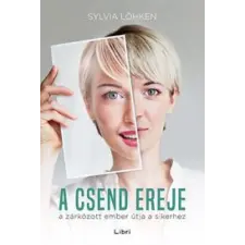 LIBRI KÖNYVKIADÓ KFT. Sylvia Löhken - A csend ereje természet- és alkalmazott tudomány