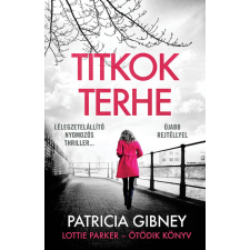 LIBRI KÖNYVKIADÓ KFT. Titkok terhe - Lottie Parker 5. (3. kiadás) regény