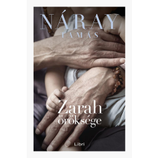 LIBRI KÖNYVKIADÓ KFT. Zarah öröksége regény