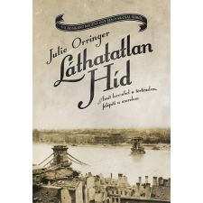 Libri Könyvkiadó Láthatatlan híd - Amit lerombol a történelem, fölépíti a szerelem antikvárium - használt könyv