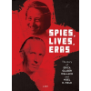 Libri Könyvkiadó Spies, Lives and Eras - The Story of Erica Glaser Wallach and Noel H. Field