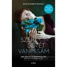 Libri Könyvkiadó Szép sötét Vanessám (02.28.) regény