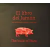  LIBRO DEL JAMON, EL – GARCIA CURADO,ANSELMO J.