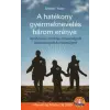 Libruna Kft. A hatékony gyermeknevelés három erénye