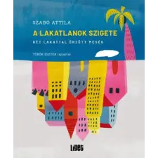 Liget Műhely Alapítvány A Lakatlanok szigete gyermek- és ifjúsági könyv