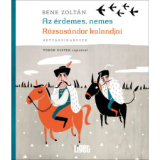 Liget Műhely Alapítvány Az érdemes, nemes Rózsasándor kalandjai - betyárpikareszk irodalom