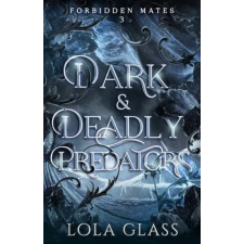 Lightning Source Inc Dark &amp; Deadly Predators | Lola Glass egyéb könyv
