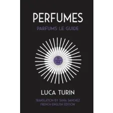 Lightning Source Inc Perfumes: Parfums Le Guide 1994 | Tania Sanchez egyéb könyv