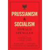 Lightning Source Inc Prussianism and Socialism – Oswald Spengler (Kemény kötésű)