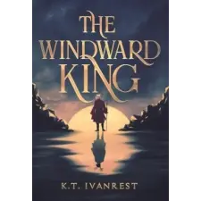 Lightning Source Inc The Windward King | K.T. Ivanrest egyéb könyv