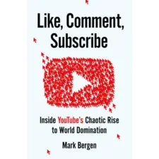  Like, Comment, Subscribe – Mark Bergen idegen nyelvű könyv
