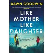  Like Mother, Like Daughter – Dawn Goodwin idegen nyelvű könyv