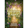 Lilac Fables Publishing Evergreen Legacy | Heather Schneider
