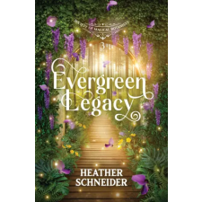 Lilac Fables Publishing Evergreen Legacy | Heather Schneider egyéb könyv
