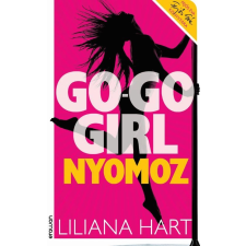  Liliana Hart - Go-Go Girl Nyomoz irodalom