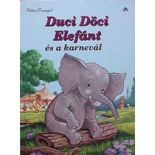 Lilliput Kiadó Duci Döci Elefánt és a karnevál antikvárium - használt könyv