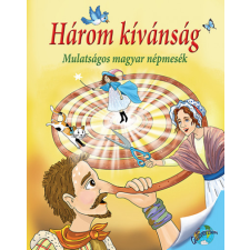 Lilliput Kiadó Három kívánság (05.31.) gyermek- és ifjúsági könyv