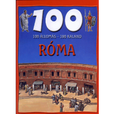 Lilliput Könyvkiadó Kft 100 állomás - 100 kaland / Róma gyermek- és ifjúsági könyv