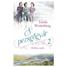 Linda Winterberg - A pezsgőgyár 2. - Felhőtlen, boldog napok egyéb könyv