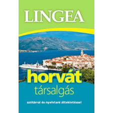 Lingea Kft. Lingea horvát társalgás - Szótárral és nyelvtani áttekintéssel nyelvkönyv, szótár