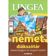 Lingea német diákszótár /Német-magyar és magyar-német (kezdőknek) idegen nyelvű könyv