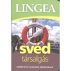  LINGEA SVÉD TÁRSALGÁS /SZÓTÁRRAL ÉS NYELVTANI ÁTTEKINTÉSSEL