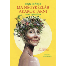 Linn Skåber Ma négykézláb akarok járni - Felnőttmonológok egyéb könyv