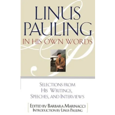  Linus Pauling in His Own Words – Barbara Marinacci (Puha kötésű) idegen nyelvű könyv