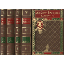 Lipták Kiadó A Vadászati ismeretek kézikönyve I-III. ( 4 kötetben) - Reprint antikvárium - használt könyv