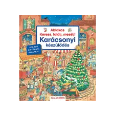 LÍRA KÖNYV ZRT. Franziska Harvey - Ablakos Keress, találj, mesélj! Karácsonyi készülődés gyermek- és ifjúsági könyv