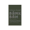 LÍRA KÖNYV ZRT. Katona József - Bánk bán eredeti szöveg Nádasdy Ádám prózai fordításával