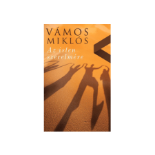 LÍRA KÖNYV ZRT. Vámos Miklós - Az isten szerelmére regény