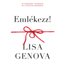 Lisa Genova - Emlékezz! egyéb könyv