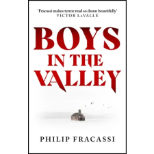 Little, Brown Book Group Boys in the Valley | Philip Fracassi egyéb könyv