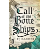 Little, Brown Book Group Call of the Bone Ships | RJ Barker