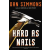 Little, Brown Book Group Hard as Nails | Dan Simmons