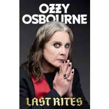 Little, Brown Book Group Last Rites | Ozzy Osbourne idegen nyelvű könyv