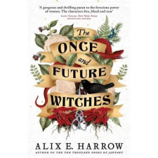 Little, Brown Book Group Once and Future Witches | Alix E. Harrow egyéb könyv