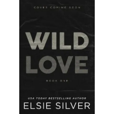 Little, Brown Book Group Wild Love | Elsie Silver egyéb könyv